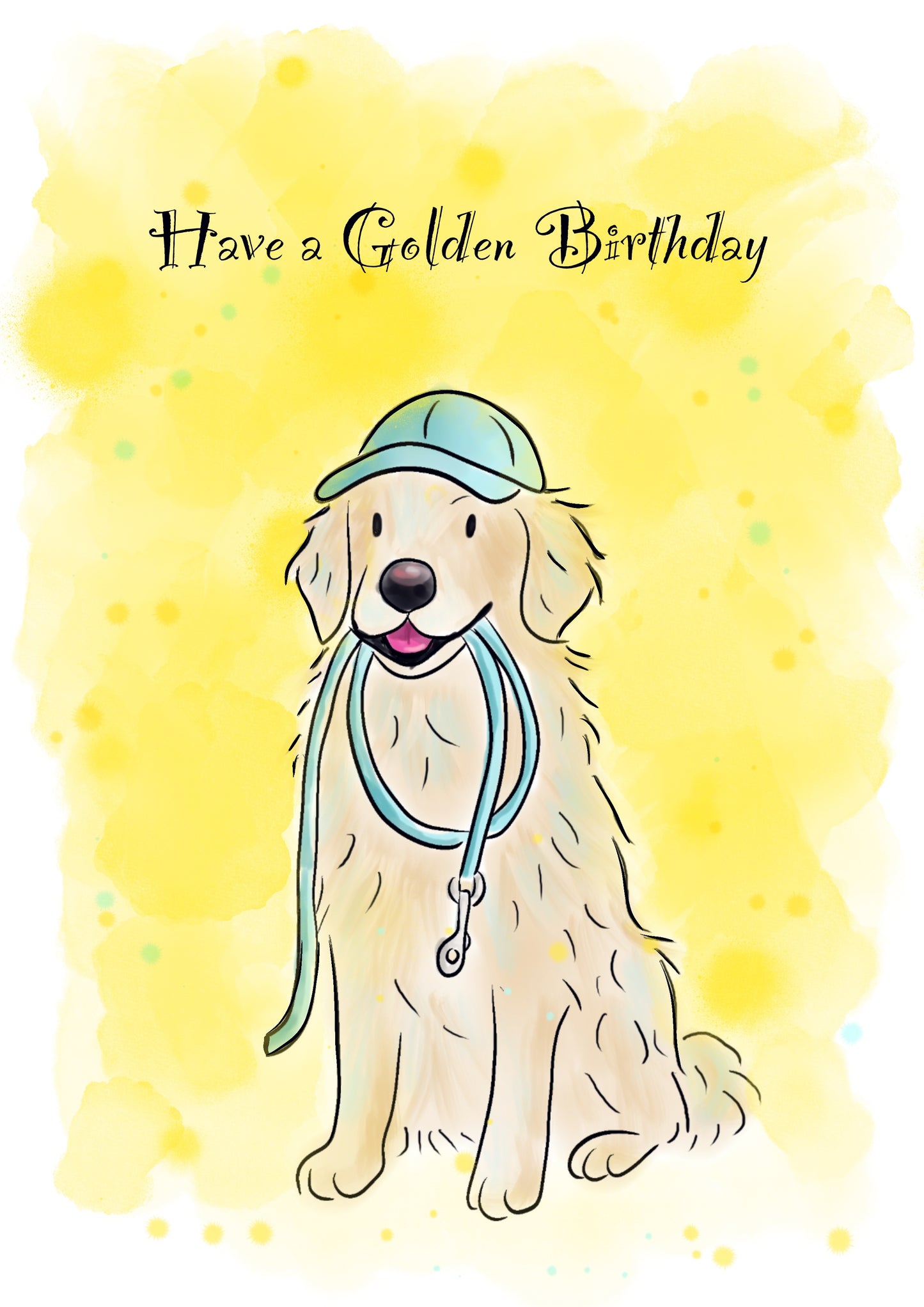 Illustration of a golden Retriever happily sitting wearing a blue cap with a blue lead in its mouth. It has text saying Have a Golden Birthday and a bright yellow background.
