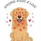Illustration of a golden retriever sitting with red lipstick kisses on its face & body & red hearts in the background. The rest of the background is white with text saying SENDING KISSES & LOVE 
